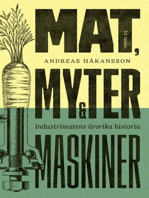 cover image of Mat, myter och maskiner